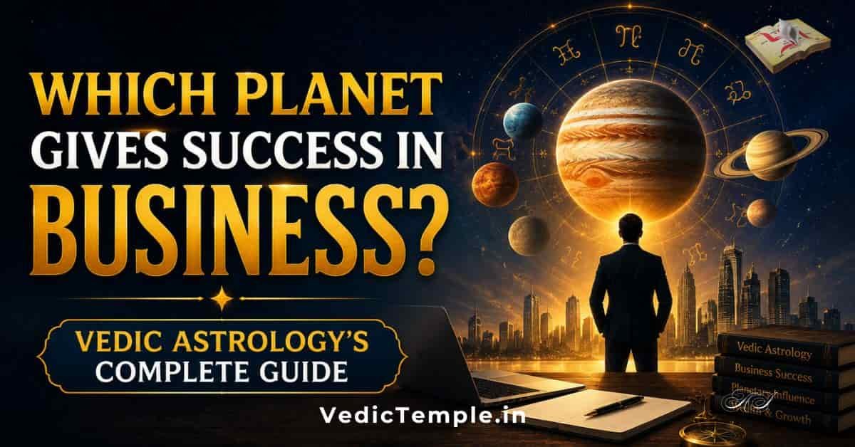 Which Planet Gives Success in Business?