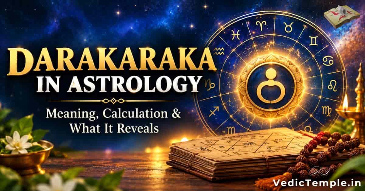 Darakaraka in Astrology: Meaning, Calculation & What It Reveals